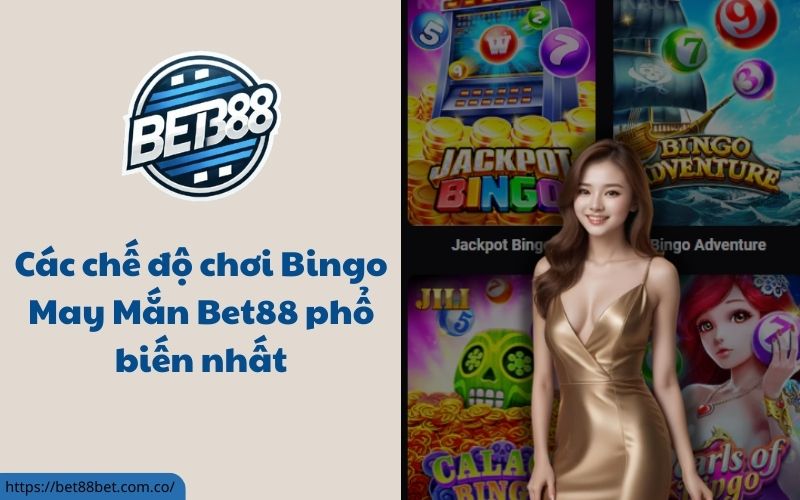 Bingo May Mắn Bet88