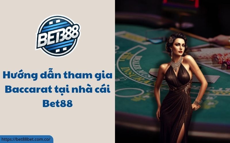 Baccarat Bet88